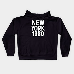 Iconic New York Birth Year Series: Timeless Typography - New York 1980 Kids Hoodie